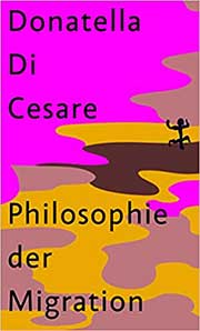 Donatella di Cesare Philosophie der Migration COVER