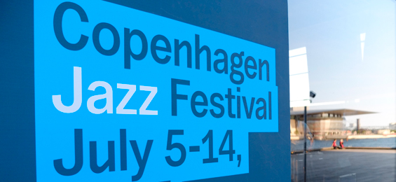 Copenhagen Jazz Festival - eine Stadt atmet gerade Jazz